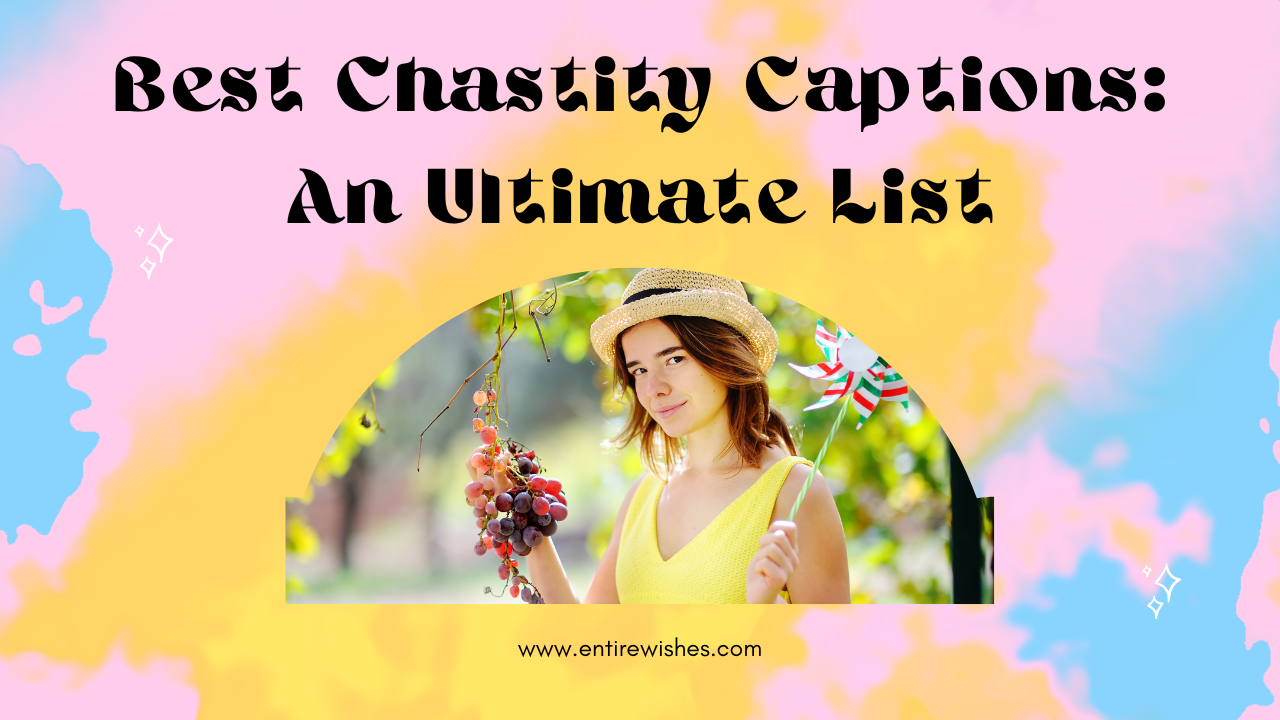 Best Chastity Captions: An Ultimate List