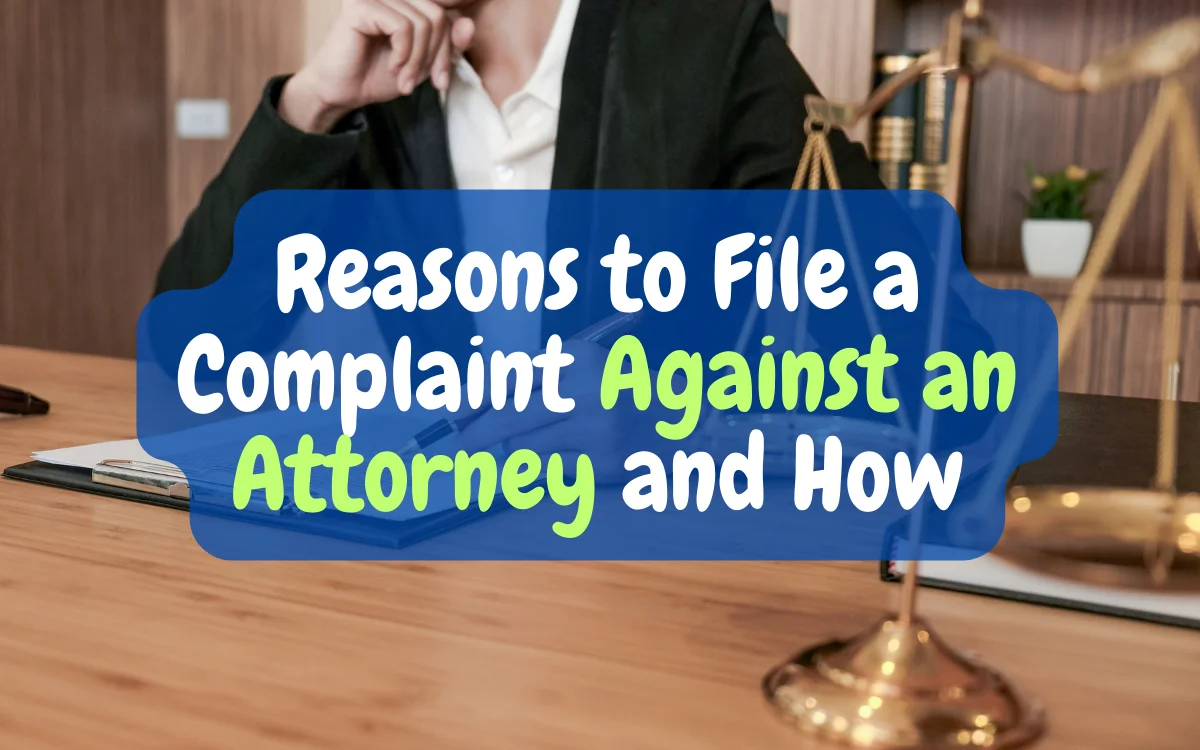 When Should You File A Complaint Against An Attorney